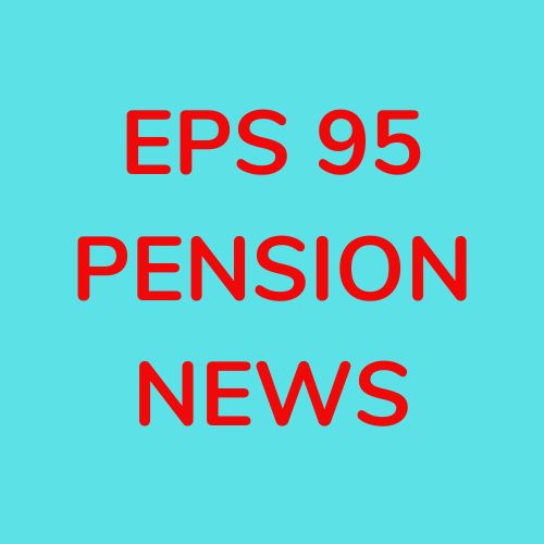 EPS 95 Pension News